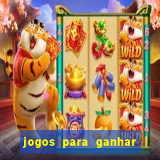 jogos para ganhar dinheiro sem depositar